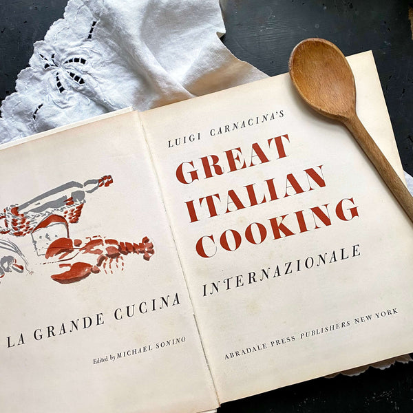 Luigi Carnacina's Great Italian Cooking - 1968 Abradale Press