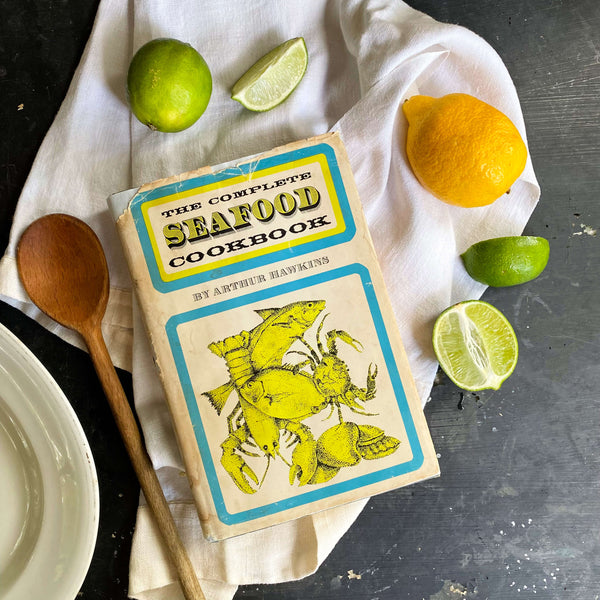 The Complete Seafood Cookbook by Arthur Hawkins- 1970 Book Club
