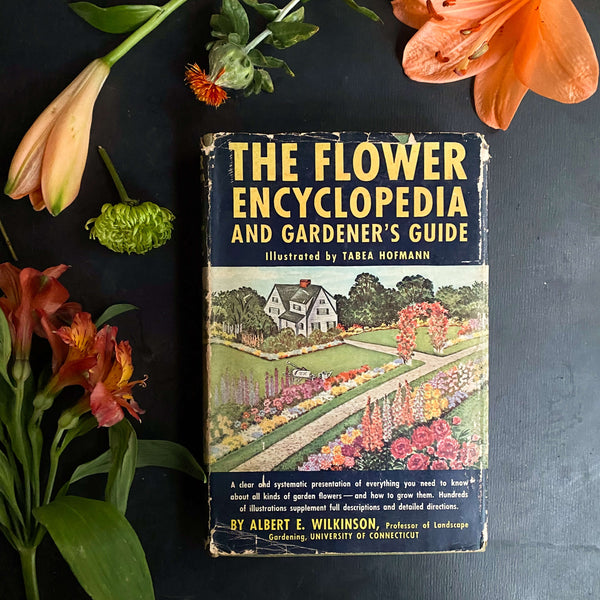 The Flower Encyclopedia and Gardener's Guide by Albert E. Wilkinson Il