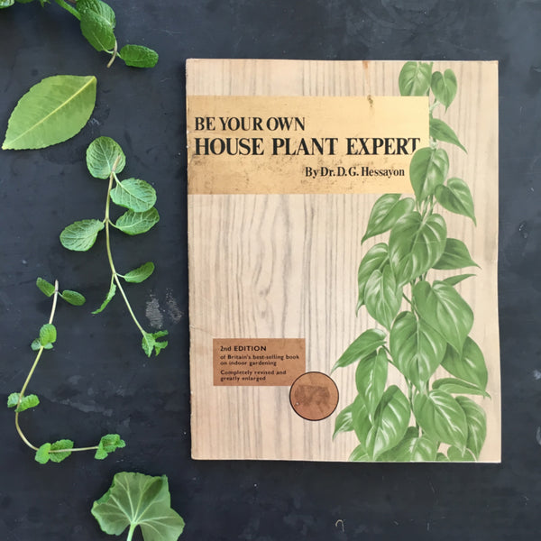 the house plant expert hessayon Be Your Own House Plant Expert - Dr. D.G. Hessayon