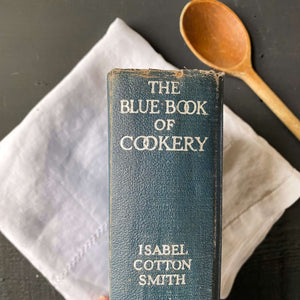 The Blue Book Of Cookery by Isabel Cotton Smith circa 1926 - Rare Edition