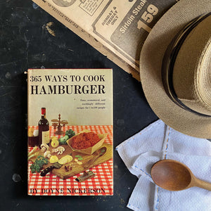 365 Ways To Cook Hamburger by Doyne Nickerson - 1960 Book Club Edition
