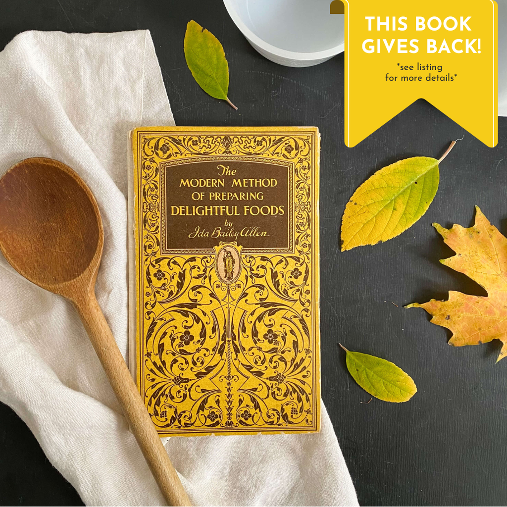 The Modern Method of Preparing Delightful Foods by Ida Bailey Allen - 1927 Edition Second Printing