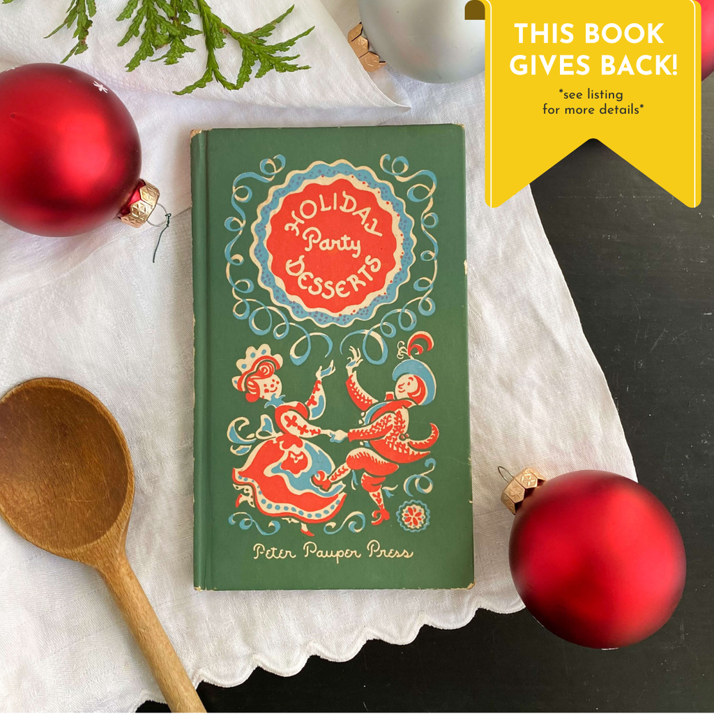 Holiday Party Desserts by Edna Beilenson - Peter Pauper Press 1956 Edition