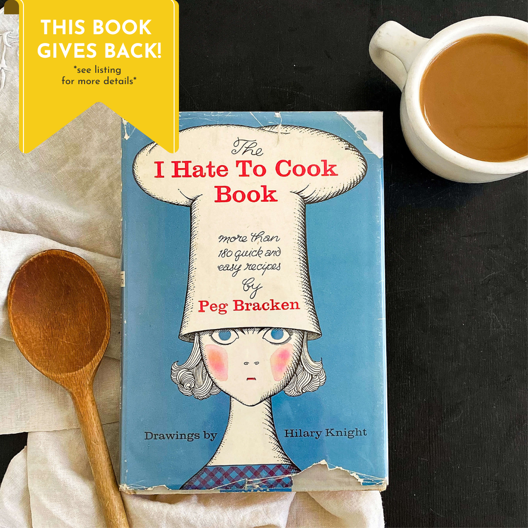 The I Hate to Cook Book by Peg Bracken - 1966 Edition with Drawings by ...