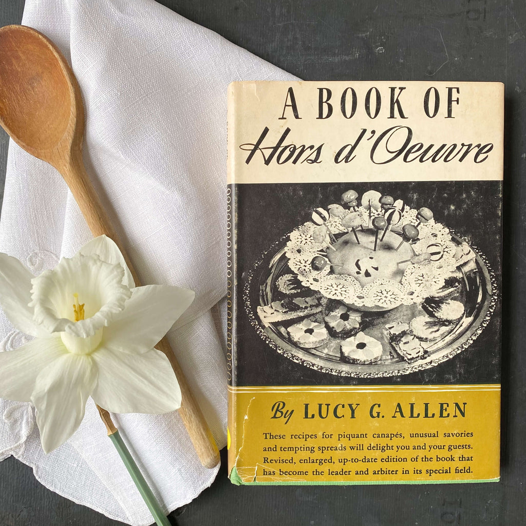 Vintage 1940s Hors d'Oeuvre and Canape Cookbook - A Book of Hors d'Oeuvre by Lucy G. Allen circa 1941