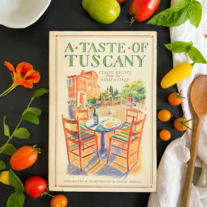A Taste of Tuscany by Leslie Forbes - 1985 Edition First American Printing