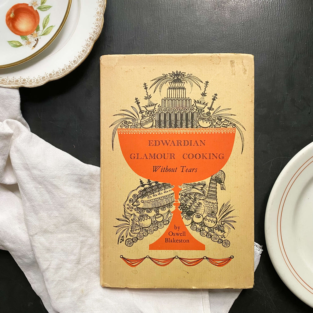 Edwardian Glamour Cooking Without Tears by Oswell Blakeston  - 1960 First Edition Printed in Great Britain