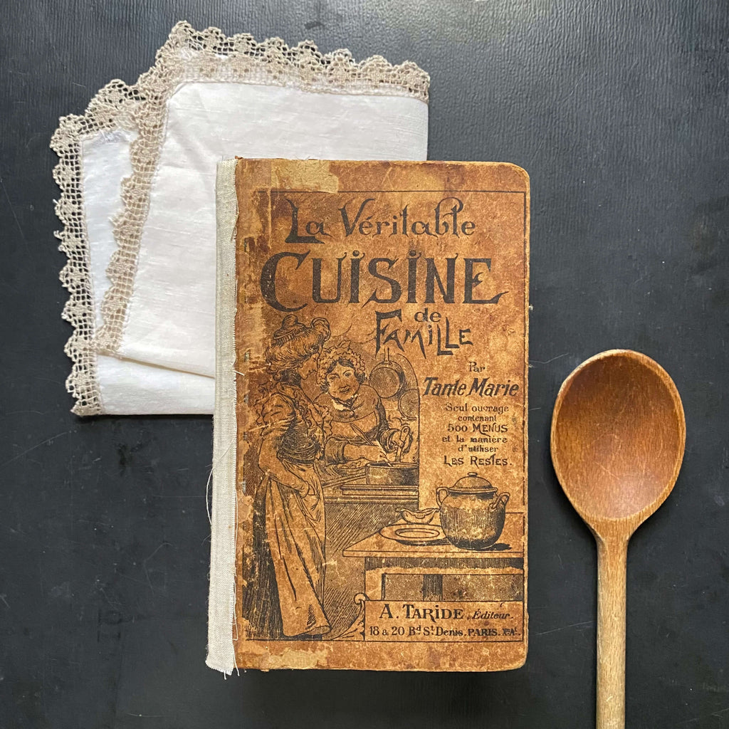 Antique French Cookbook - La Veritable Cuisine de Famille Par Tante Marie circa 1922