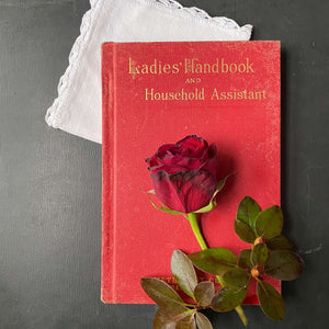 Rare Victorian Etiquette and Recipe Book- Ladies' Handbook and Household Assistant circa 1888