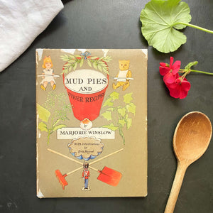 Mud Pies and Other Recipes by Marjorie Winslow - 1963 Edition