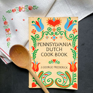 Pennsylvania Dutch Cook Book by J. George Frederick - 1971 Edition