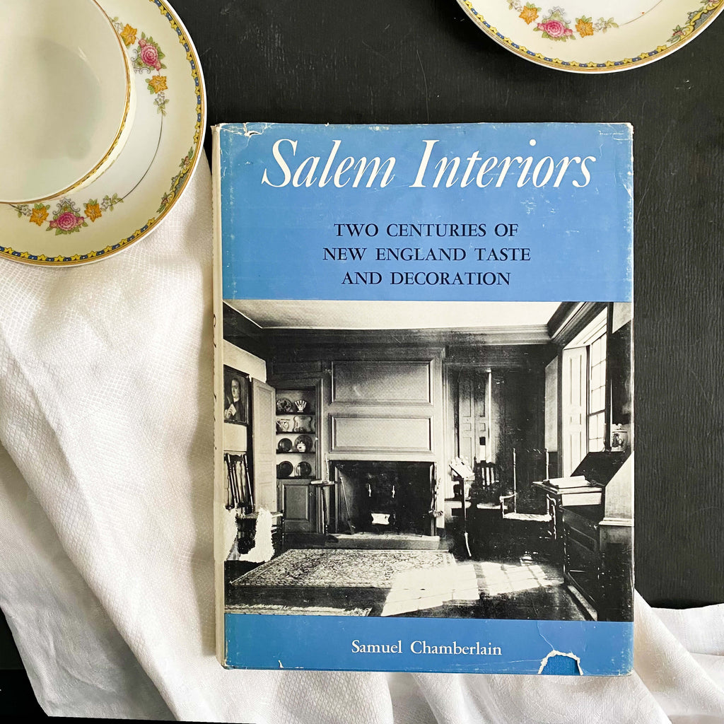 Salem Interiors by Samuel Chamberlain - 1950 Edition
