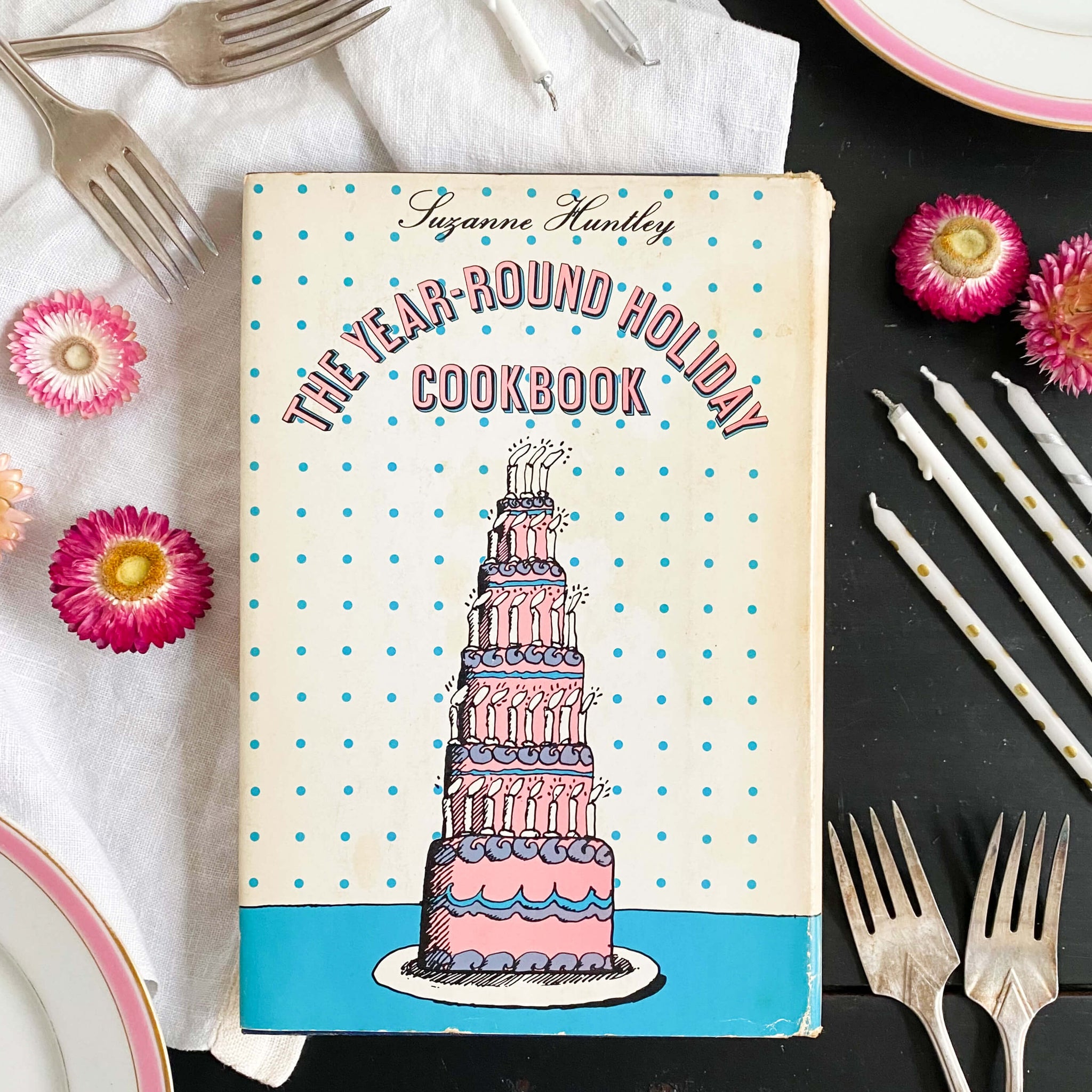 The Year-Round Holiday Cookbook by Suzanne Huntley - 1969 Book Club Edition