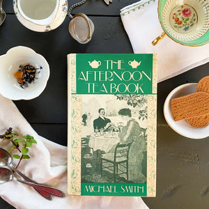 The Afternoon Tea Book by Michael Smith - 1987 Edition, Second Printing Hardcover