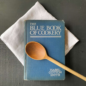 The Blue Book Of Cookery by Isabel Cotton Smith circa 1926 - Rare Edition