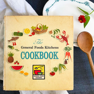 The General Foods Kitchens Cookbook - 1959 Edition First Printing