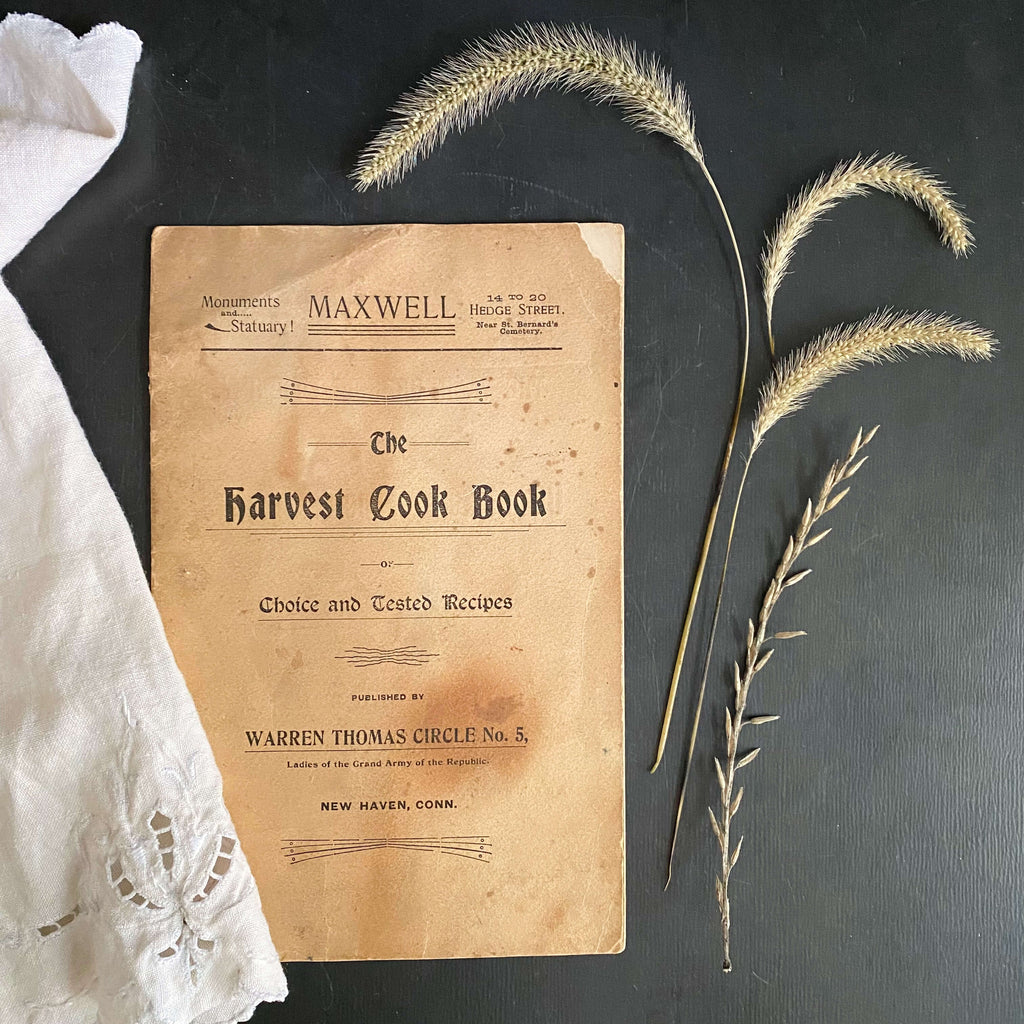 The Harvest Cook Book by the Ladies of the Grand Army of the Republic, New Haven CT circa 1890s-1908 - Rare Victorian Recipe Pamphlet