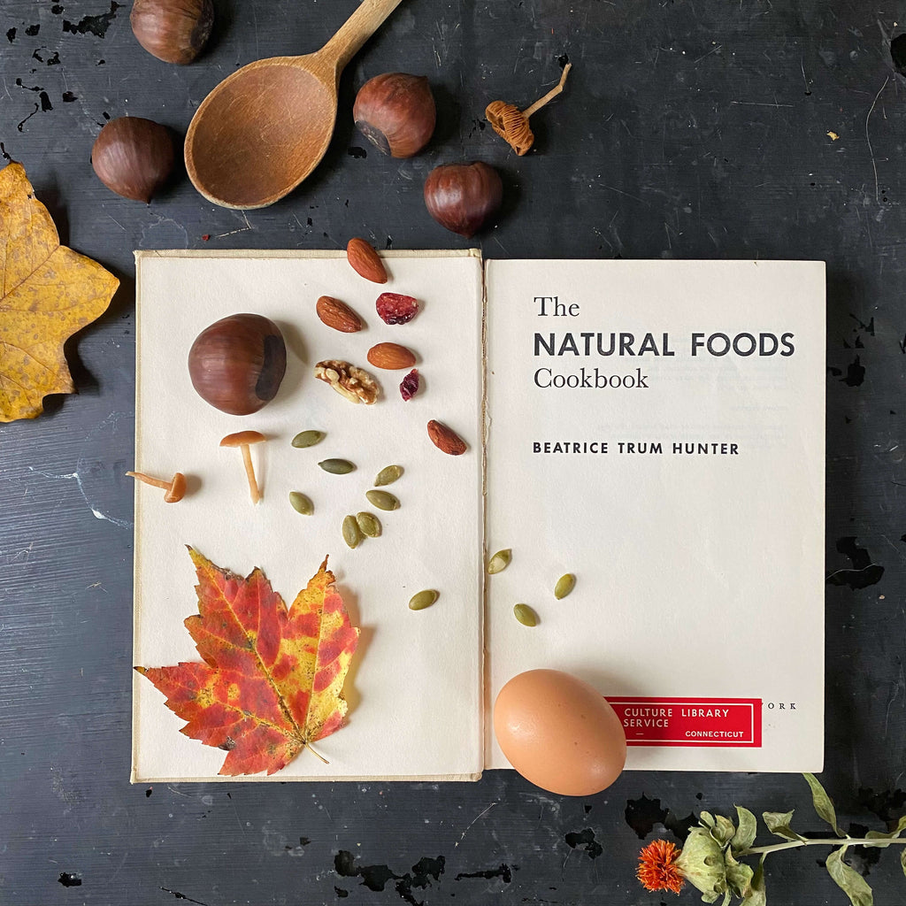 The Natural Foods Cookbook by Beatrice Trum Hunter -1961 Edition Second Printing