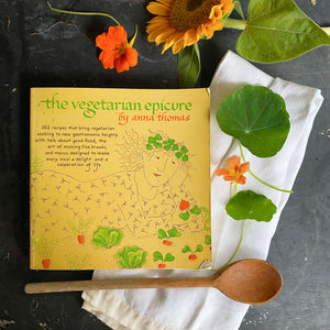 The Vegetarian Epicure by Anna Thomas -  1972 Edition by Vintage Books