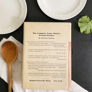 The Complete Tante Marie's French Kitchen - 1962 Edition Oxford Press