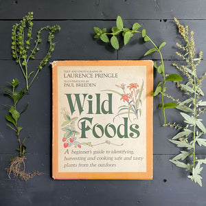 Vintage 1970s Foraging Cookbook - Wild Foods by Laurence Pringle circa 1978