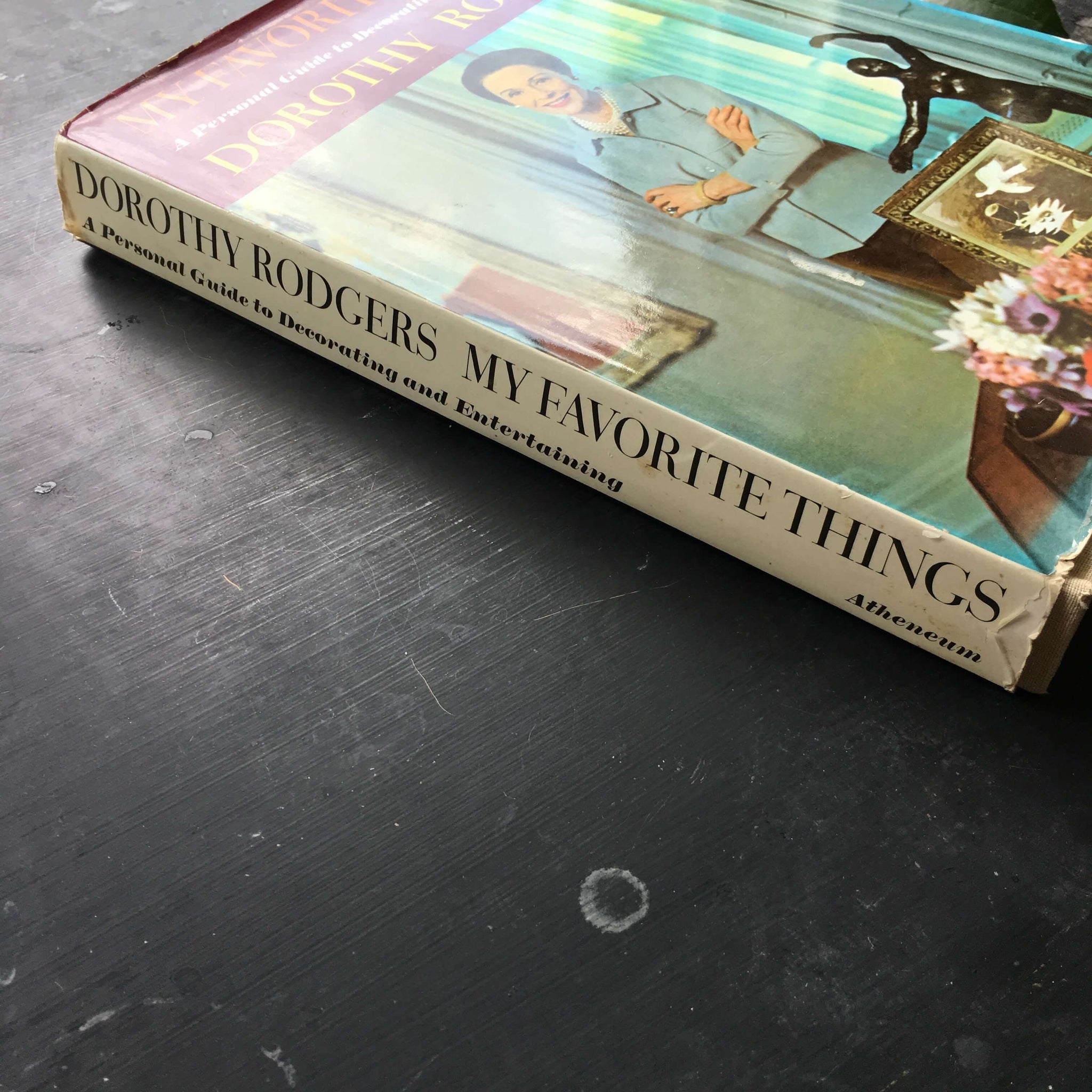 My Favorite Things - Dorothy Rodgers Design Book - 1967 Edition, 5th Printing - Midcentury Decorating Book with Recipes