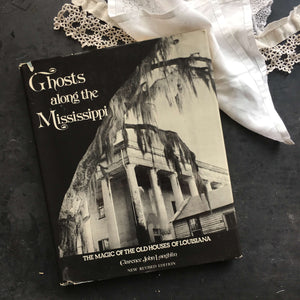 Ghosts Along The Mississippi by Clarence John Laughlin - Bonanza Books New Revised Edition