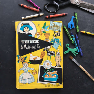 Vintage 1960s Craft Book - Things to Make and Do - Esther M Bjoland - Standard Education Society - 1967 Edition
