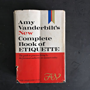 Amy Vanderbilt's New Complete Book of Etiquette - 1963 Edition - Midcentury Guide to Gracious Living