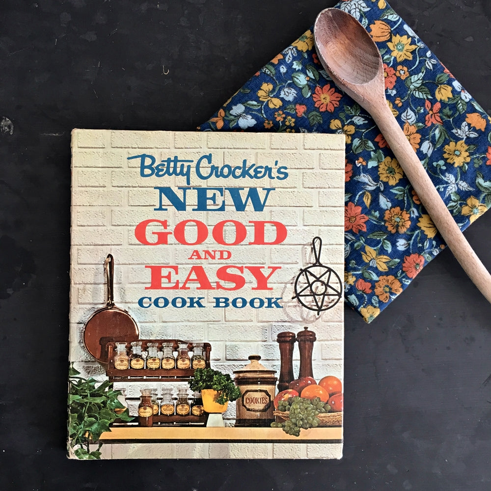 Betty Crocker's New Good and Easy Cook Book - 1962 First Edition 2nd Printing