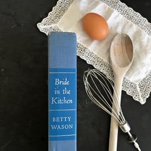Bride in the Kitchen by Betty Wason - 1964 First Edition Practical Cookbook for Newlyweds