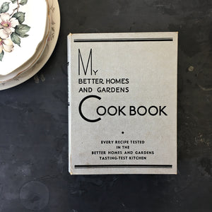 My Better Homes and Gardens Cookbook - 1936 Edition 14th Printing - 1930's Binder Cookbook