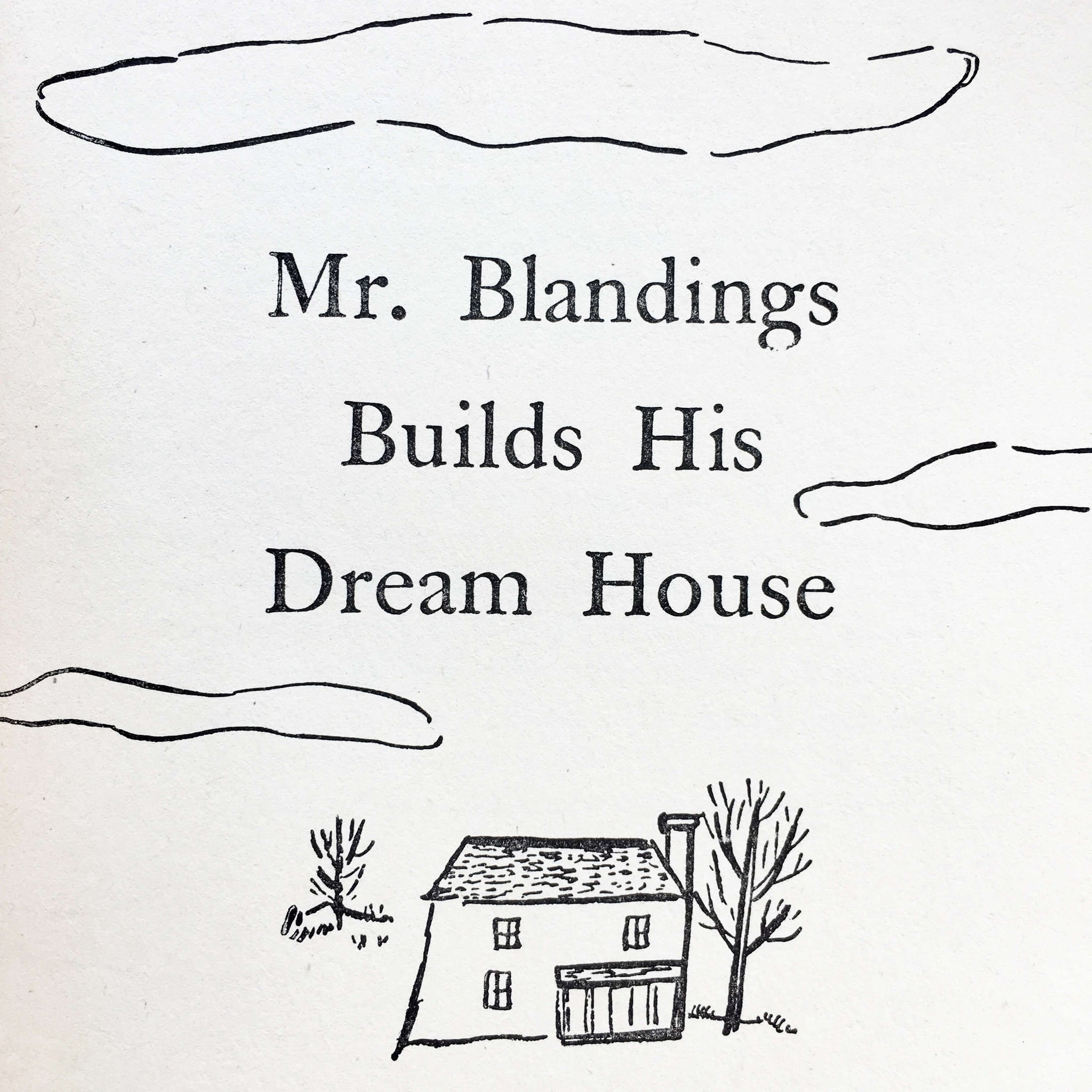 Mr. Blandings Builds His Dream House By Eric Hodgins - Illustrated by William Steig circa 1946 edition