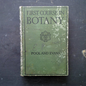 First Course in Botany - Raymond J. Pool & Arthur T. Evans - 1932 Edition