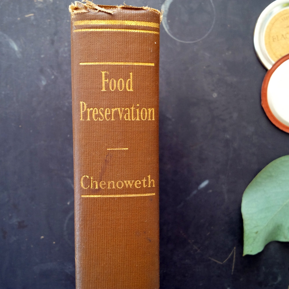 1930's Canning Cookbook & How-To Guide - Food Preservation- W.W. Chenoweth First Edition