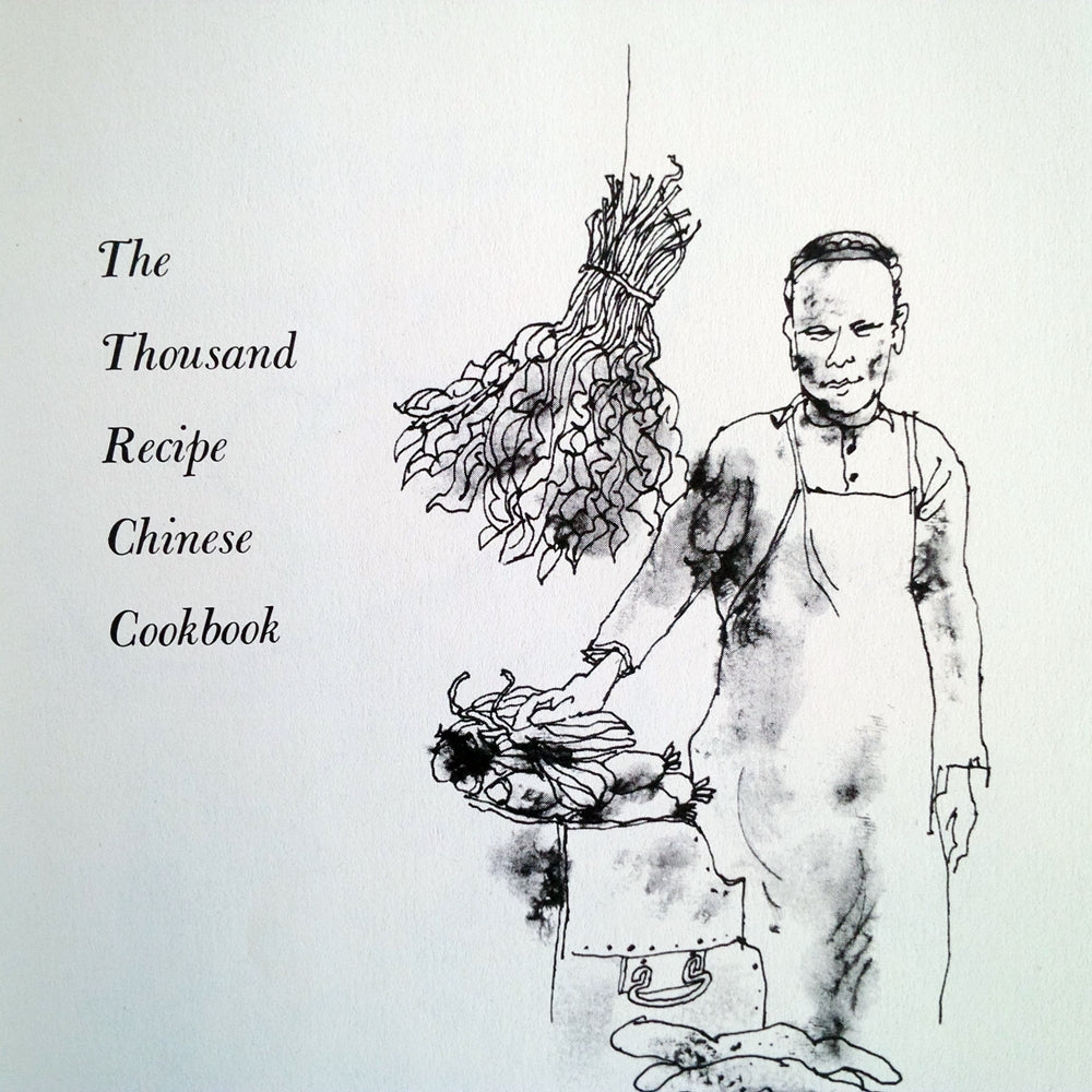 The Thousand Recipe Chinese Cookbook - Gloria Bley Miller - 1983 Printing