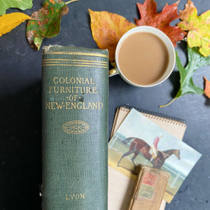 Colonial Furniture of New England by Irving Whitall Lyon circa 1925