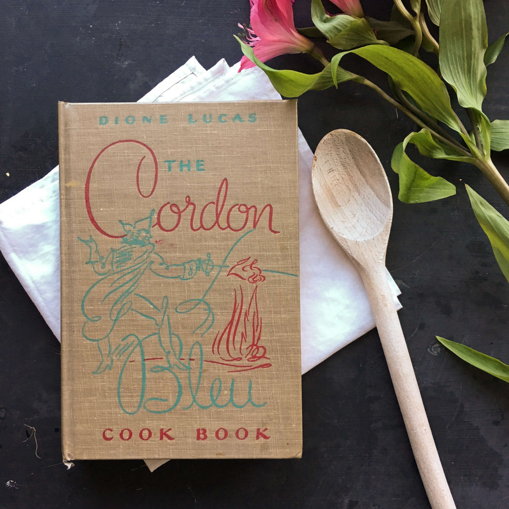 The Cordon Bleu Cook Book - 1947 Edition - Dione Lucas - Traditional French Cuisine