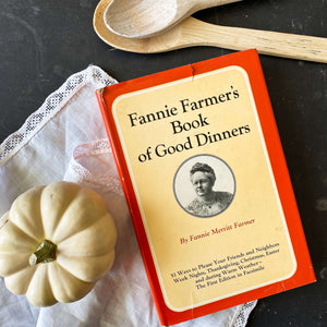 Fannie Farmer's Book of Good Dinners - 1972 Edition