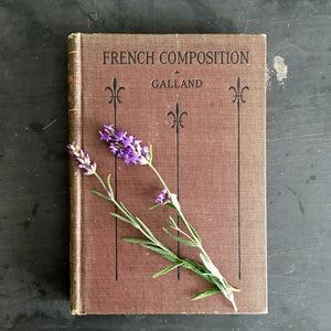 Rare 1920's French Composition Book - Culture Studies and Language Book - Joseph Galland 1922 Edition