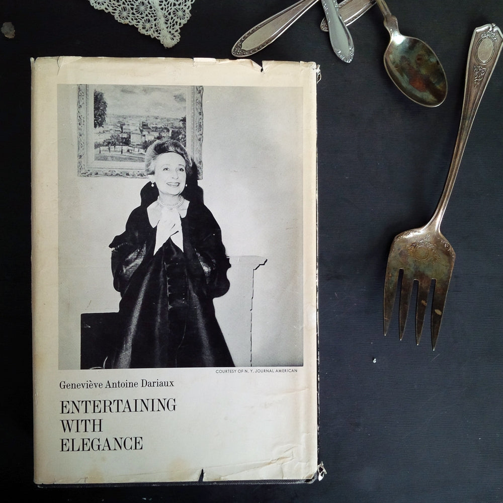 Entertaining With Elegance by Genevieve Antoine Dariaux - 1960s Party Planning and Etiquette Book