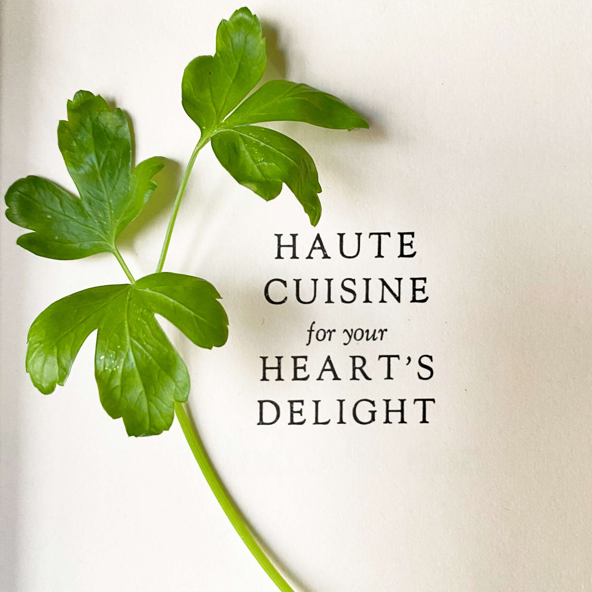 Haute Cuisine for Your Heart's Delight by Carol Cutler - First Edition 1974 Fifth Printing