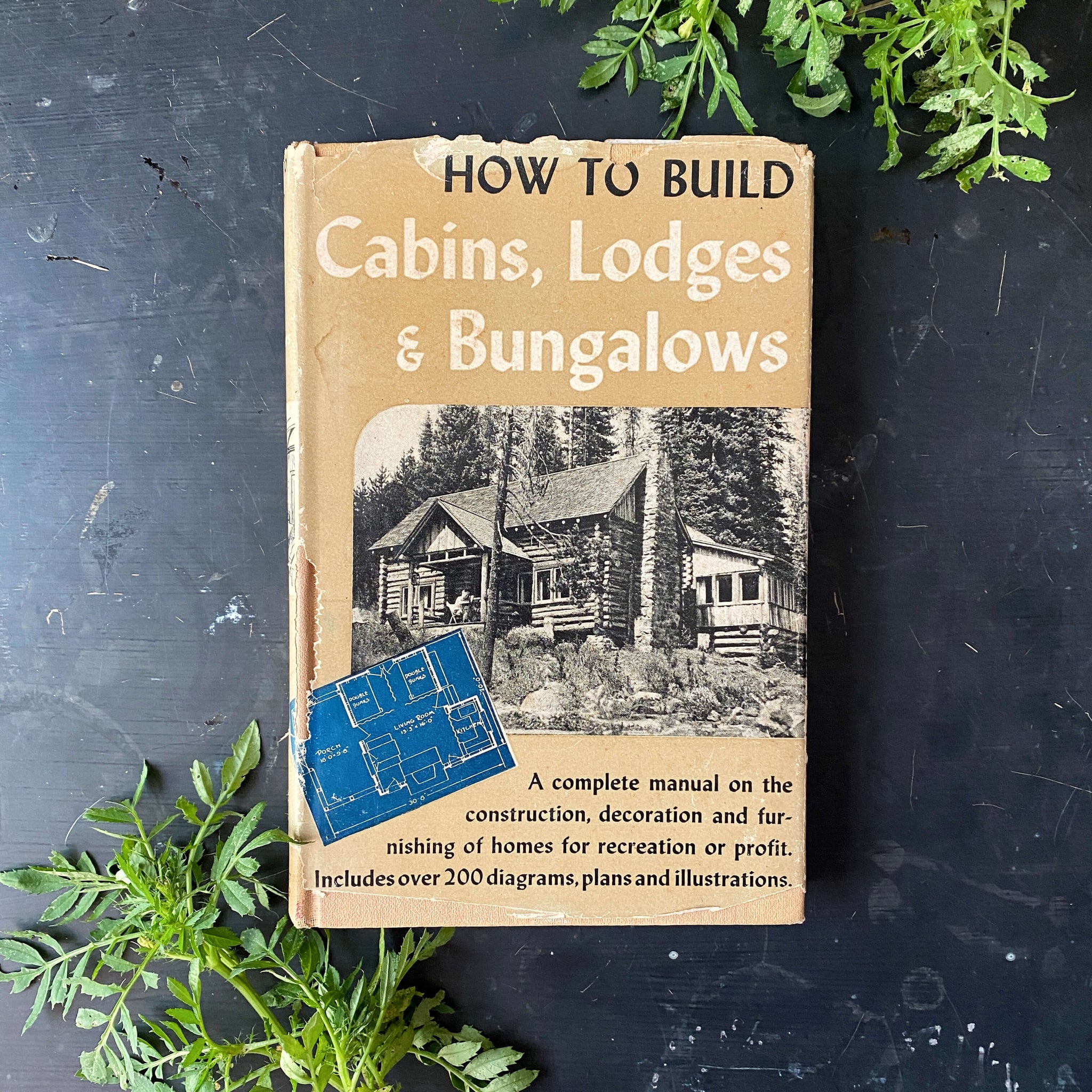 Vintage 1940s DIY Building Book - How to Build Cabins, Lodges and Bungalows