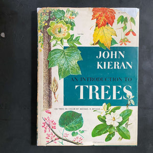 An Introduction to Trees - John Kieran - First Edition circa 1954
