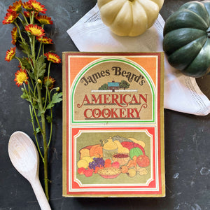 James Beard's American Cookery - Revised 1980 Paperback First Edition