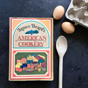 James Beard's American Cookery - Revised 1980 First Edition Paperback