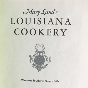 Louisiana Cookery by Mary Land - Vintage 1950s Cookbook - Cookbook Collectors Library