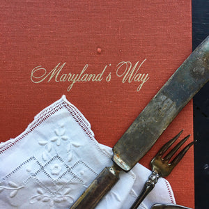 Vintage 1960s Maryland Cook - Maryland's Way - The Hammond Harwood House Cook Book - 1966 Edition