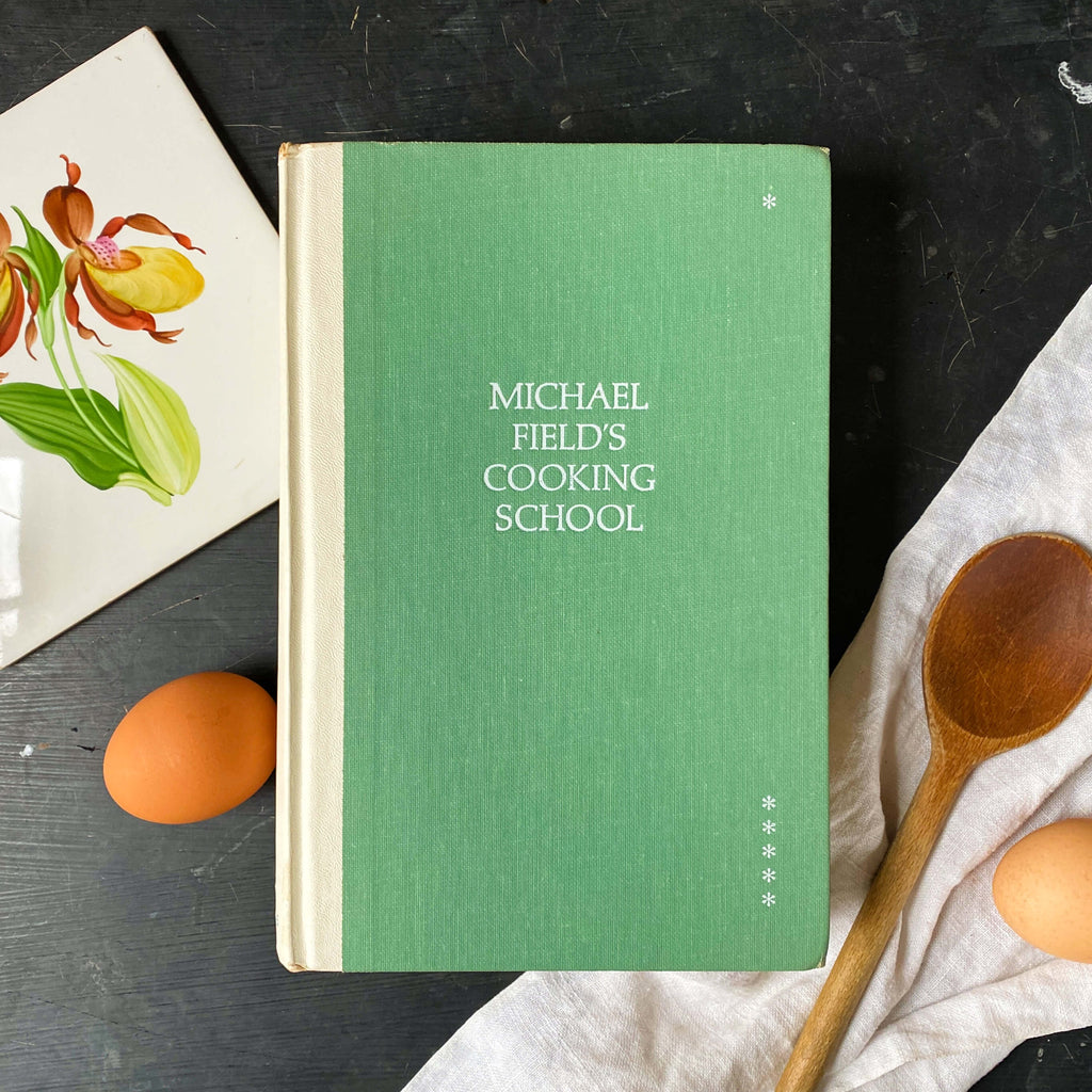 Michael Field's Cooking School Cookbook - 1965 Edition
